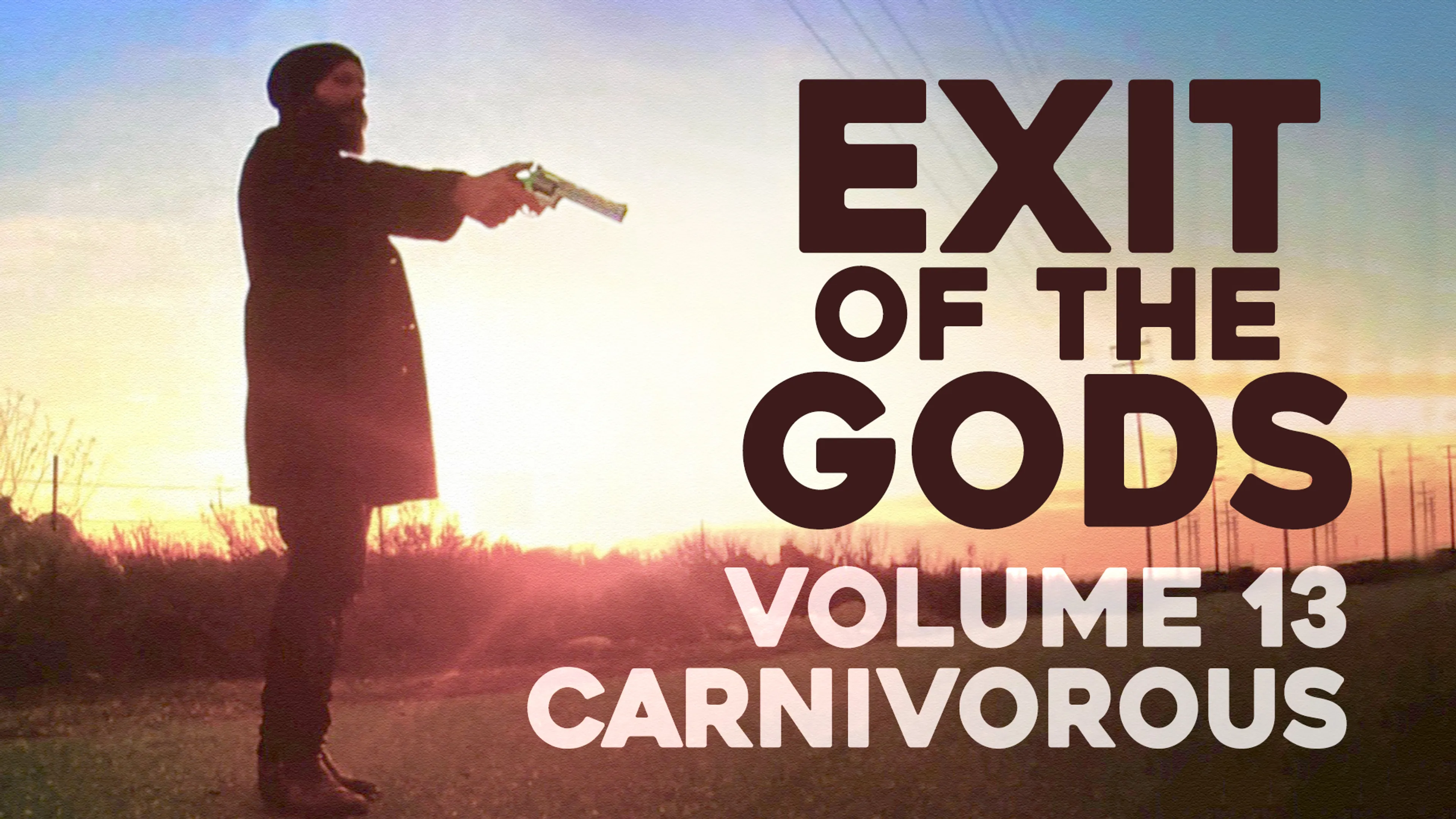 Exit of the Gods: Volume 13 Carnivorous poster